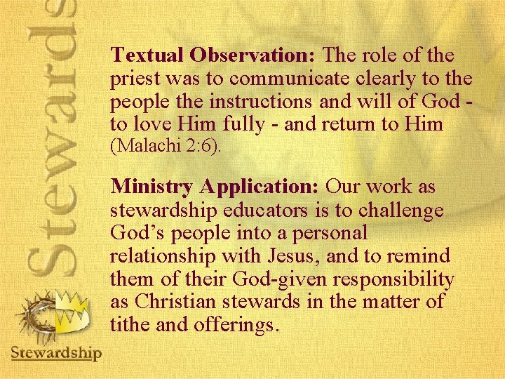 Textual Observation: The role of the priest was to communicate clearly to the people