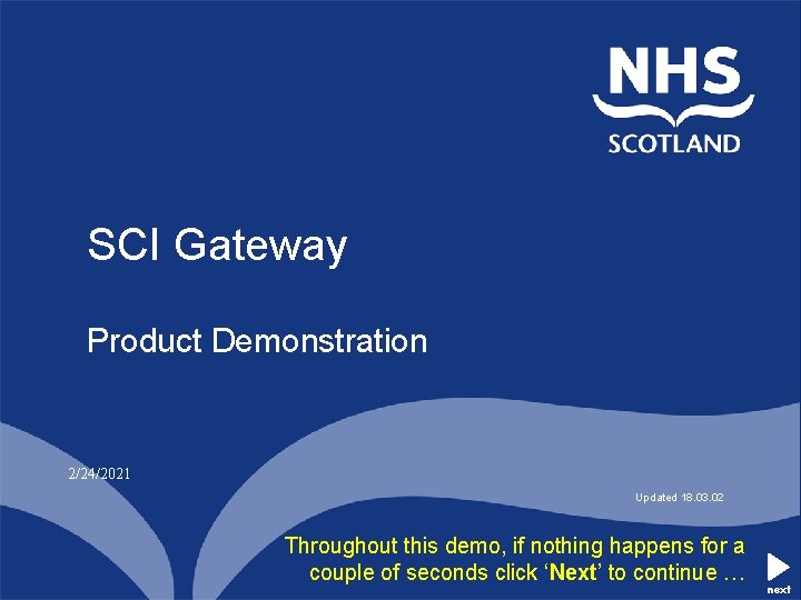 SCI Gateway Product Demonstration 2/24/2021 Updated 18. 03. 02 Throughout this demo, if nothing