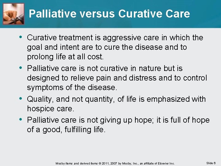 Chapter 40 Hospice Care Mosby items and derived