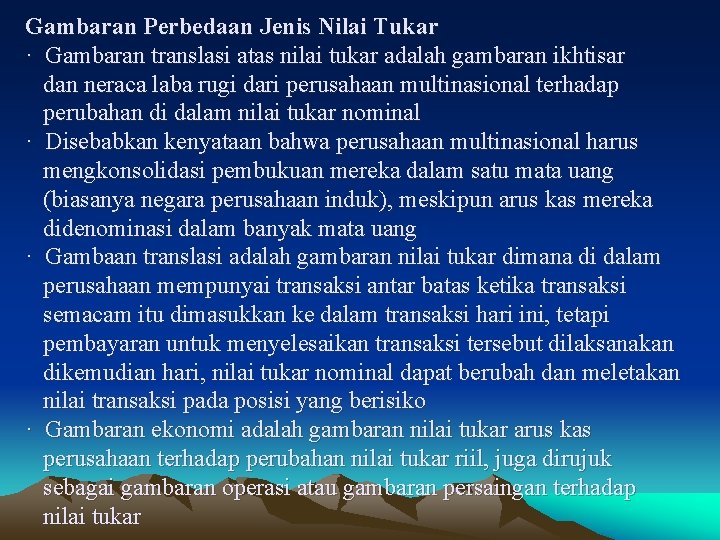 Gambaran Perbedaan Jenis Nilai Tukar · Gambaran translasi atas nilai tukar adalah gambaran ikhtisar