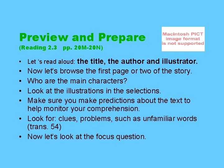 Preview and Prepare (Reading 2. 3 pp. 20 M-20 N) • Let ‘s read