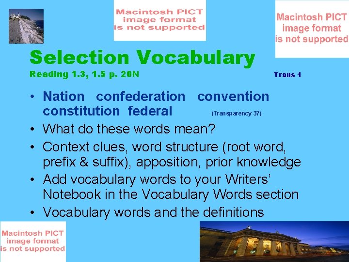Selection Vocabulary Reading 1. 3, 1. 5 p. 20 N Trans 1 • Nation
