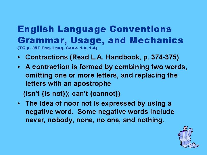 English Language Conventions Grammar, Usage, and Mechanics (TG p. 35 F Eng. Lang. Conv.