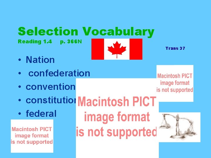 Selection Vocabulary Reading 1. 4 p. 366 N Trans 37 • • • Nation