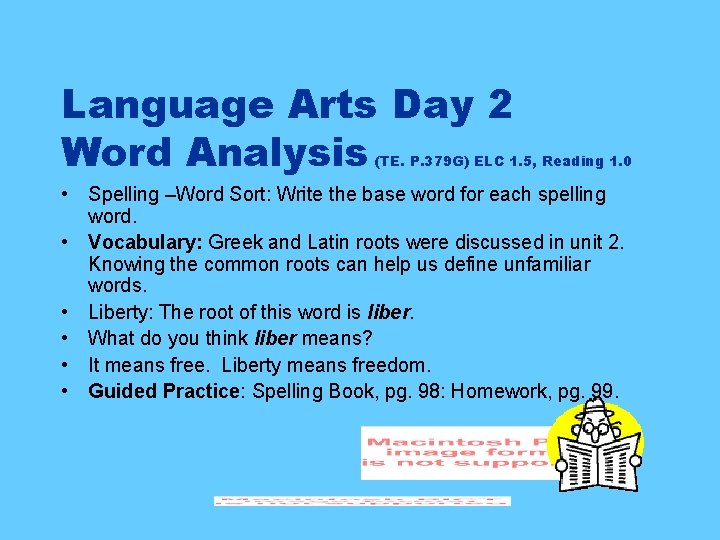 Language Arts Day 2 Word Analysis (TE. P. 379 G) ELC 1. 5, Reading