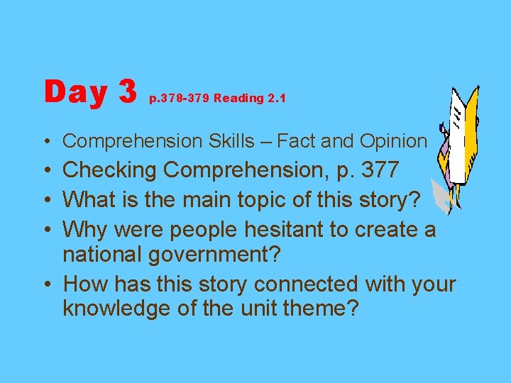 Day 3 p. 378 -379 Reading 2. 1 • Comprehension Skills – Fact and