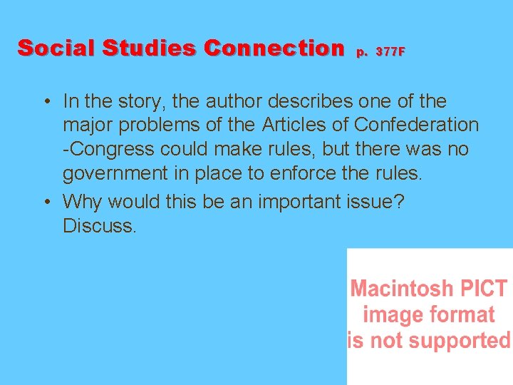 Social Studies Connection p. 377 F • In the story, the author describes one