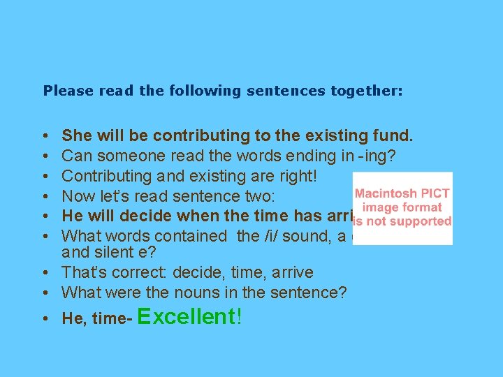 Please read the following sentences together: • • • She will be contributing to