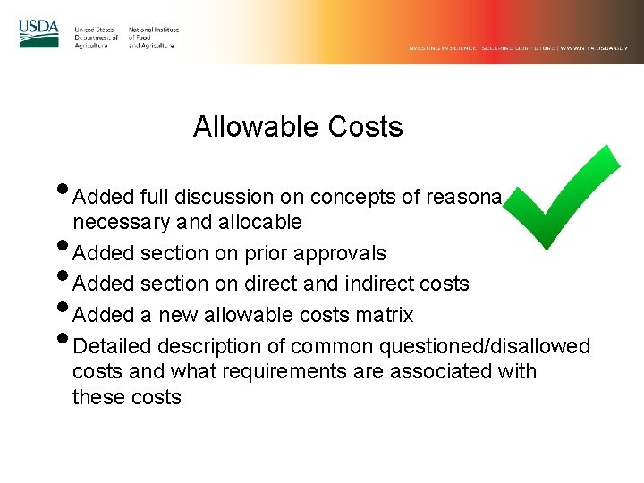Allowable Costs • Added full discussion on concepts of reasonable, necessary and allocable • Allowable Costs • Added full discussion on concepts of reasonable, necessary and allocable •