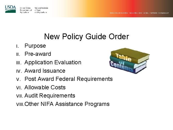 New Policy Guide Order Purpose II. Pre-award III. Application Evaluation IV. Award Issuance V. New Policy Guide Order Purpose II. Pre-award III. Application Evaluation IV. Award Issuance V.