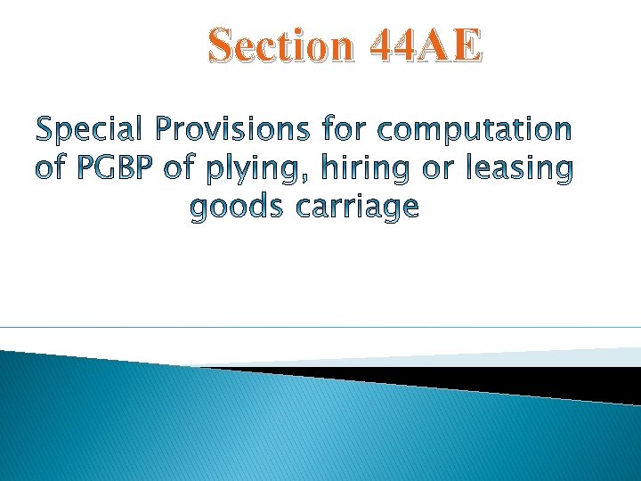 Section 44 AE Section 44 AE