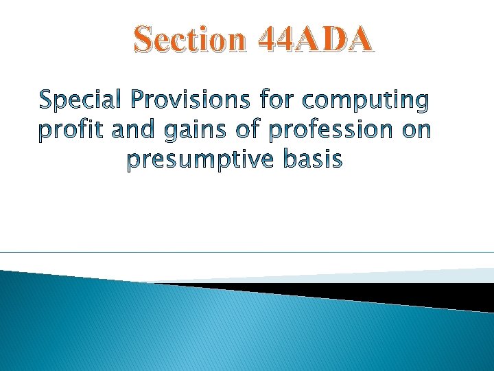 Section 44 ADA Section 44 ADA