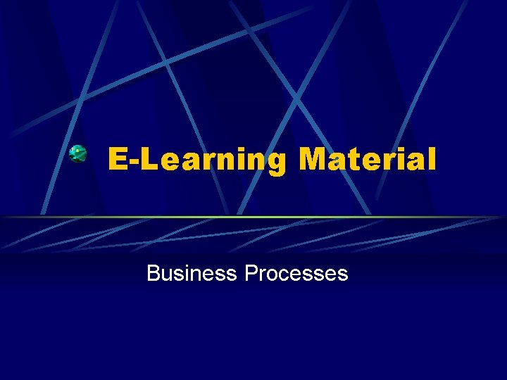 E-Learning Material Business Processes 