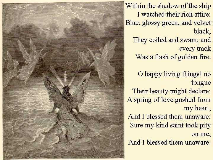 Within the shadow of the ship I watched their rich attire: Blue, glossy green,