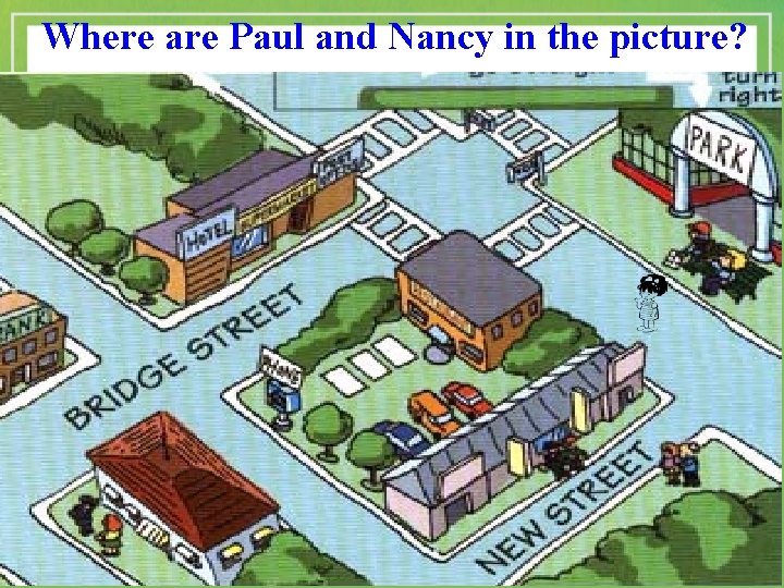 Where are Paul and Nancy in the picture? 