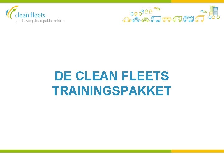 DE CLEAN FLEETS TRAININGSPAKKET 