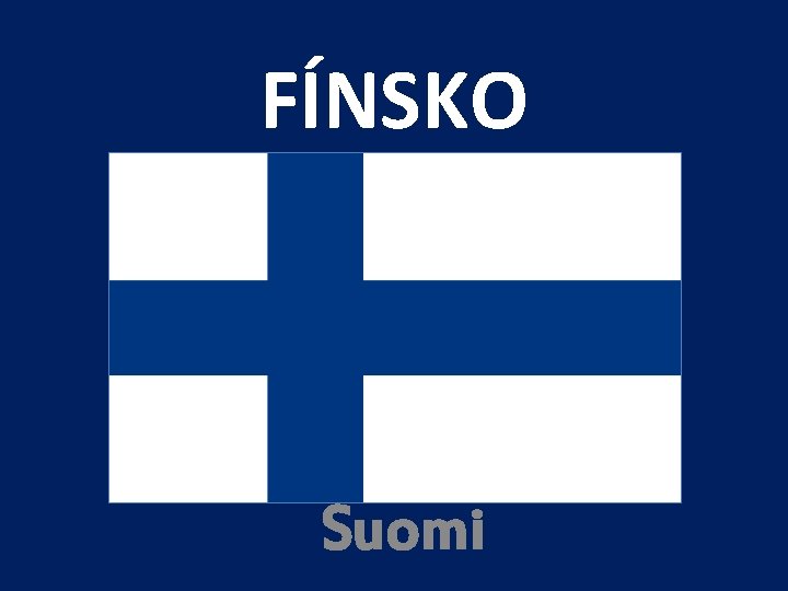 FÍNSKO Suomi 