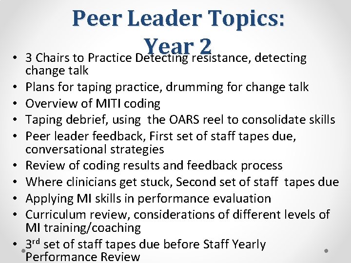  • • • Peer Leader Topics: Year 2 3 Chairs to Practice Detecting