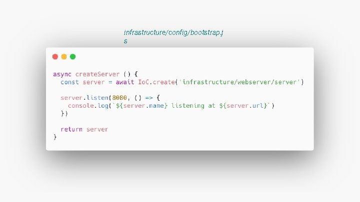 infrastructure/config/bootstrap. j s infrastructure/config/bootstrap. j s