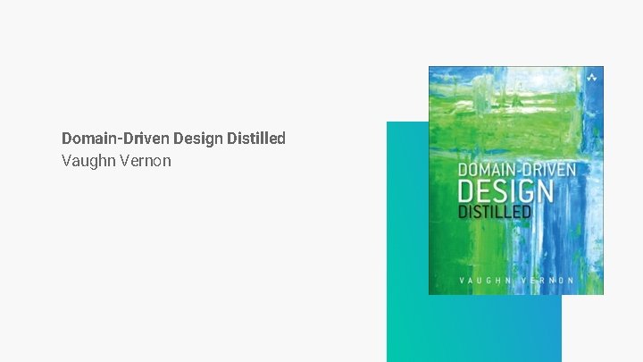 Domain-Driven Design Distilled Vaughn Vernon Domain-Driven Design Distilled Vaughn Vernon