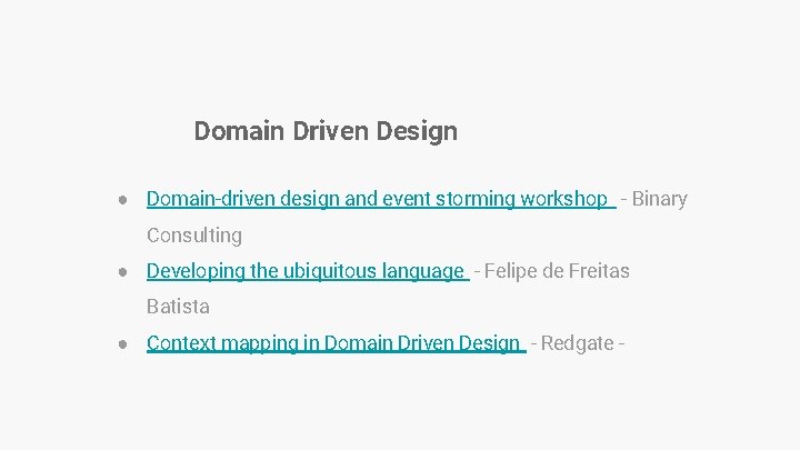 Domain Driven Design ● Domain-driven design and event storming workshop - Binary Consulting ● Domain Driven Design ● Domain-driven design and event storming workshop - Binary Consulting ●