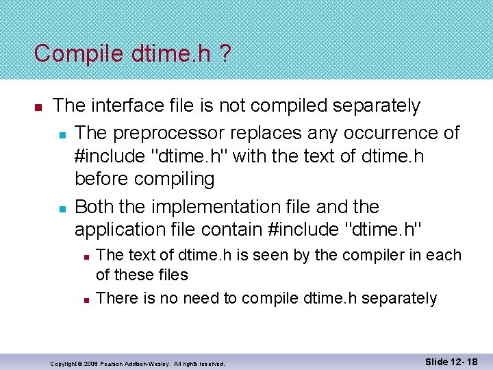 Compile dtime. h ? n The interface file is not compiled separately n The