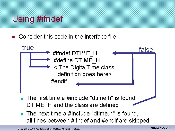 Using #ifndef n Consider this code in the interface file true n n #ifndef