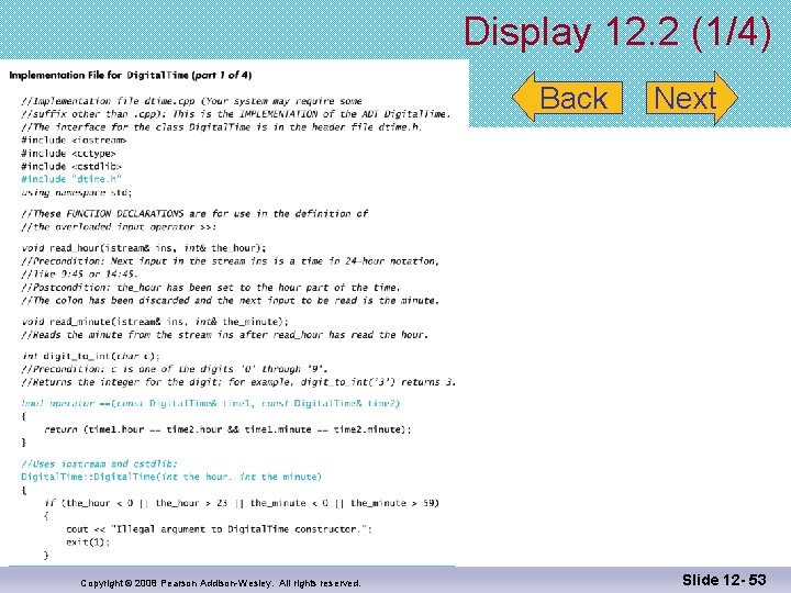 Display 12. 2 (1/4) Back Copyright © 2008 Pearson Addison-Wesley. All rights reserved. Next