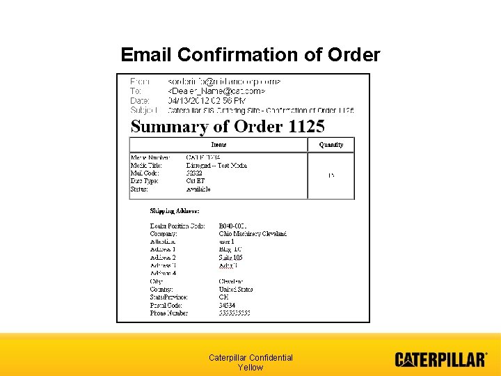 Email Confirmation of Order Caterpillar Confidential Yellow 