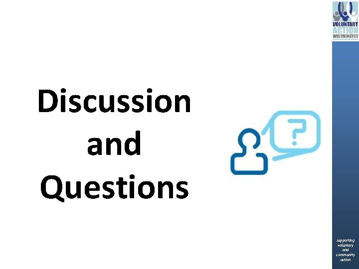  Discussion and Questions supporting voluntary and community action 