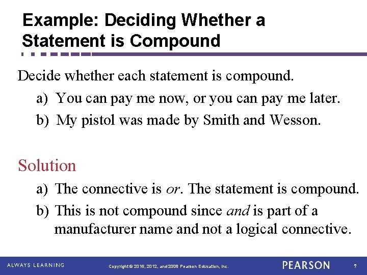 Example: Deciding Whether a Statement is Compound Decide whether each statement is compound. a)