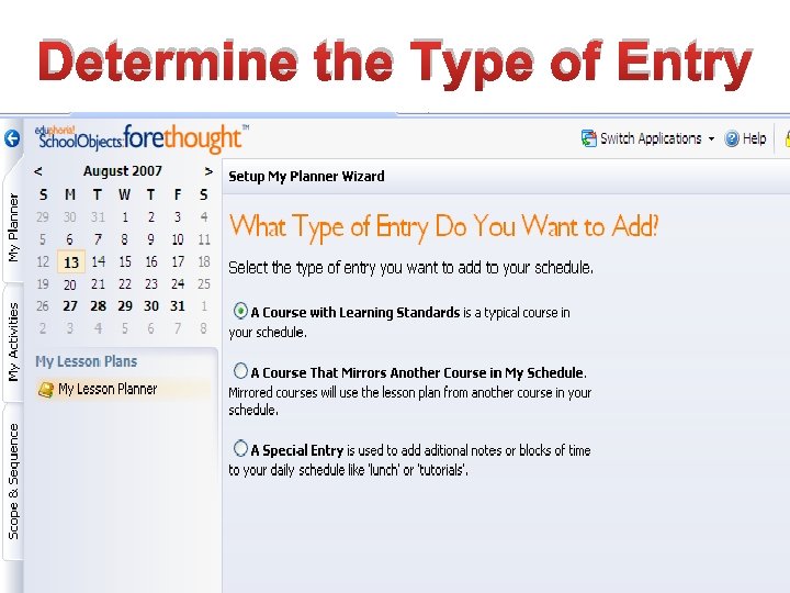 Determine the Type of Entry 