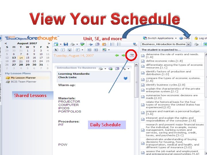 View Your Schedule Unit, SE, and more Shared Lessons Daily Schedule 