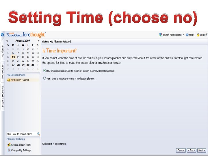 Setting Time (choose no) 