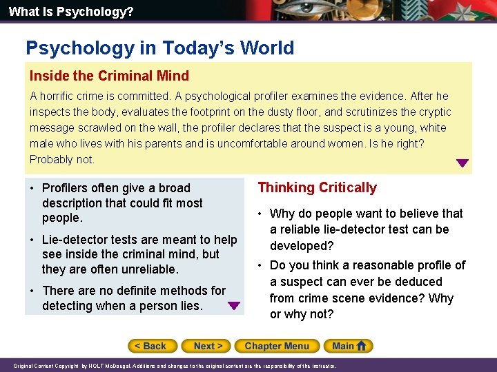 What Is Psychology? Psychology in Today’s World Inside the Criminal Mind A horrific crime What Is Psychology? Psychology in Today’s World Inside the Criminal Mind A horrific crime