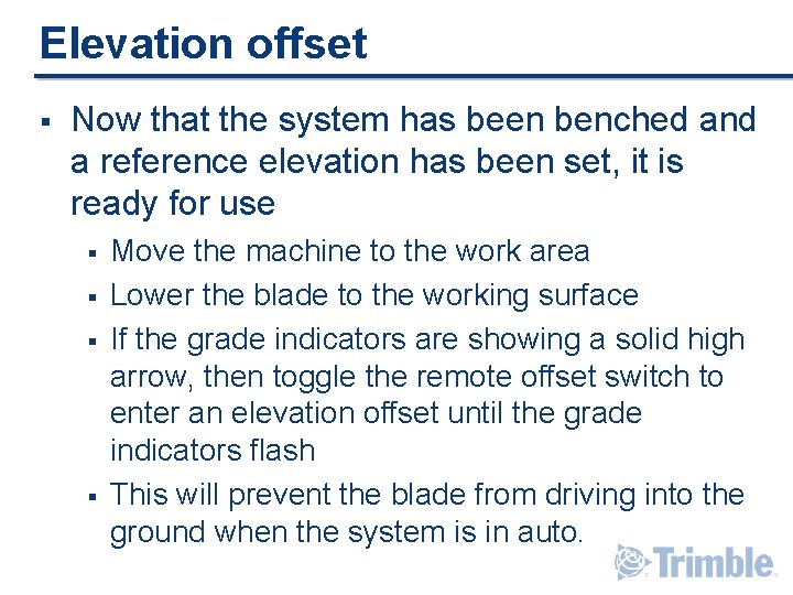 Elevation offset § Now that the system has been benched and a reference elevation Elevation offset § Now that the system has been benched and a reference elevation