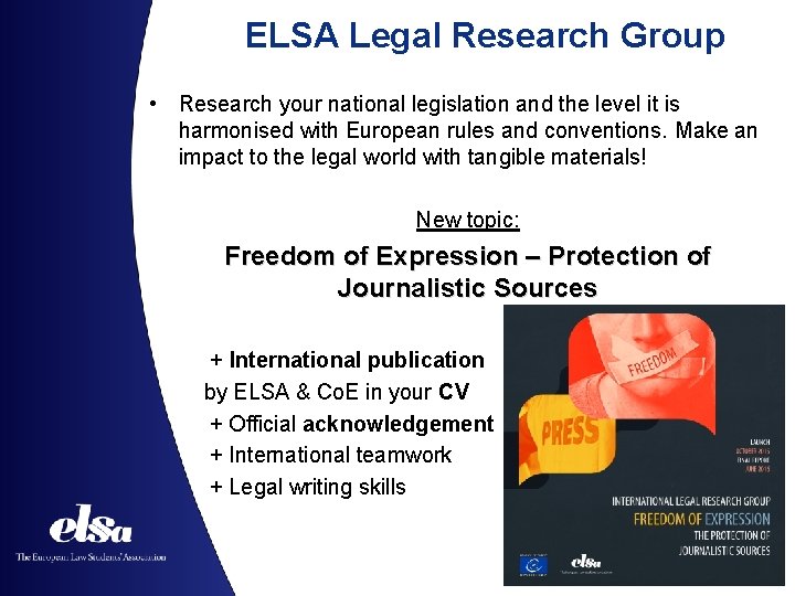 ELSA Legal Research Group • Research your national legislation and the level it is