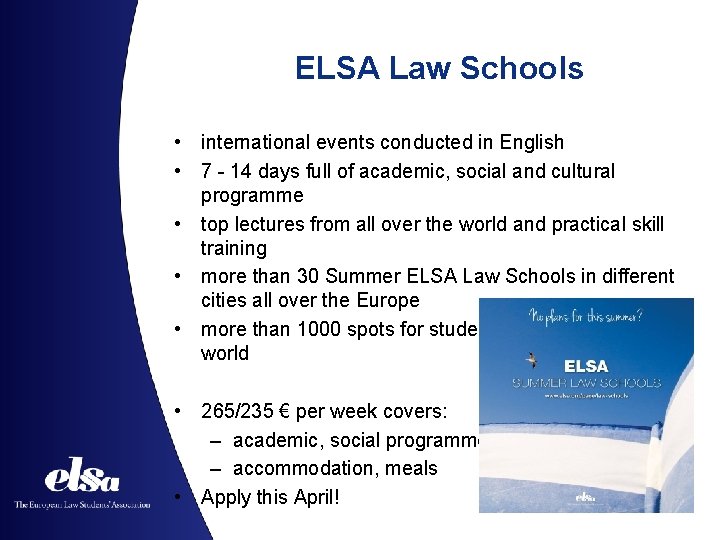 ELSA Law Schools • international events conducted in English • 7 - 14 days