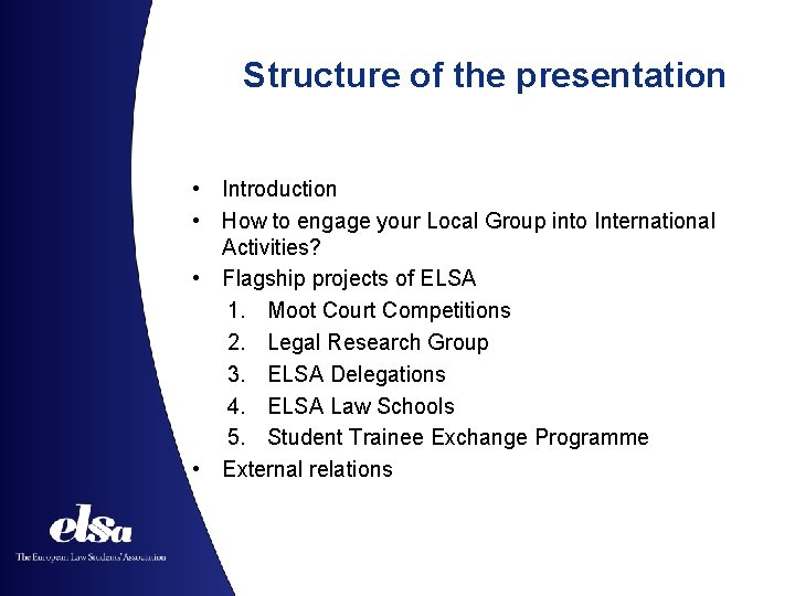 Structure of the presentation • Introduction • How to engage your Local Group into