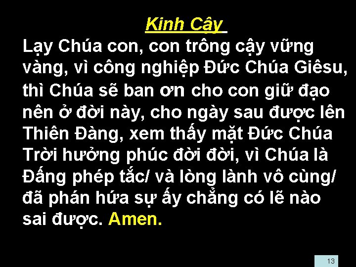  • Kinh Cậy • Lạy Chúa con, con trông cậy vững vàng, vì