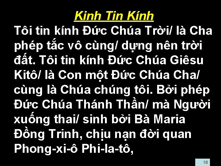  • Kinh Tin Kính • Tôi tin kính Ðức Chúa Trời/ là Cha