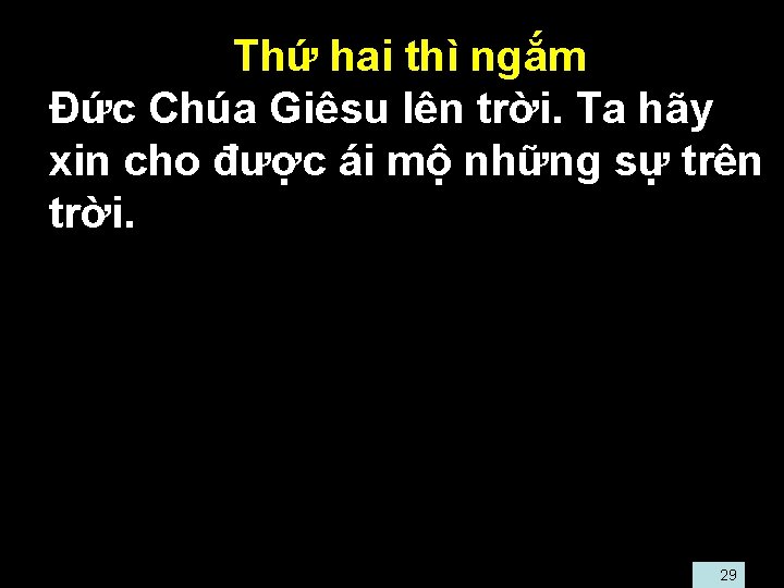  • Thứ hai thì ngắm • Đức Chúa Giêsu lên trời. Ta hãy