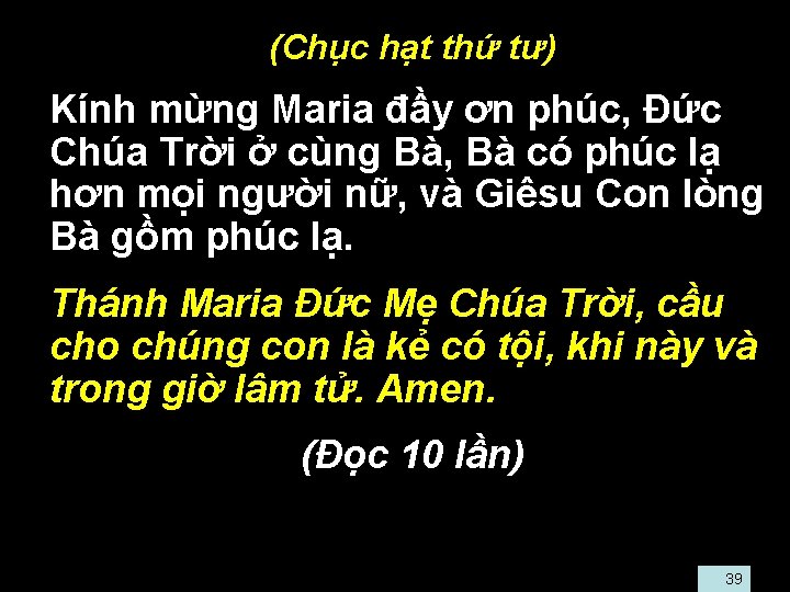  • (Chục hạt thứ tư) • Kính mừng Maria đầy ơn phúc, Ðức