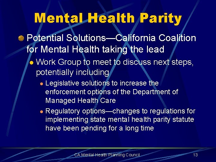 Mental Health Parity Potential Solutions—California Coalition for Mental Health taking the lead l Work