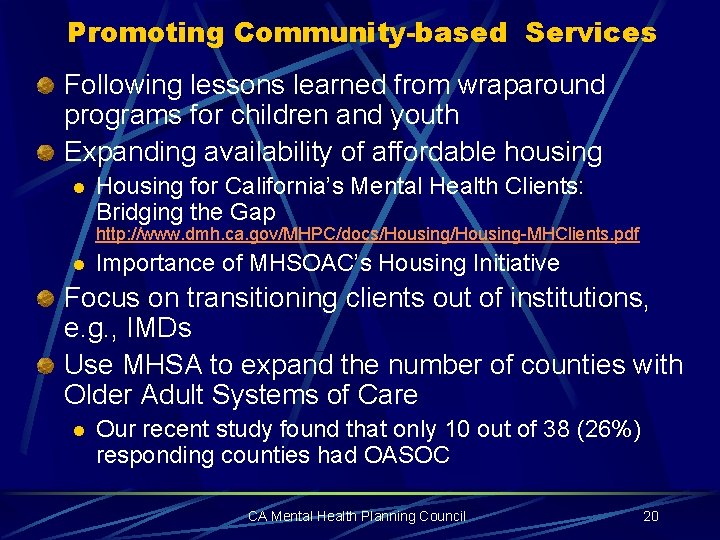 Promoting Community-based Services Following lessons learned from wraparound programs for children and youth Expanding