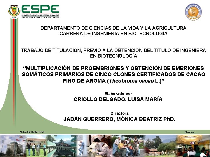DEPARTAMENTO DE CIENCIAS DE LA VIDA Y LA AGRICULTURA CARRERA DE INGENIERÍA EN BIOTECNOLOGÍA