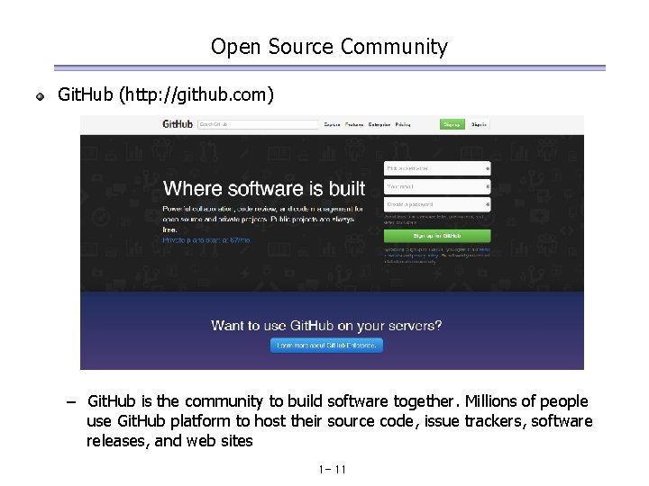 Open Source Community Git. Hub (http: //github. com) – Git. Hub is the community