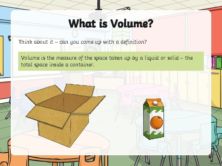 What is Volume? Think about it – can you come up with a definition?