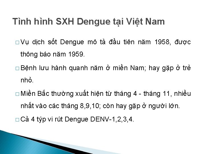 Tình hình SXH Dengue tại Việt Nam � Vụ dịch sốt Dengue mô tả