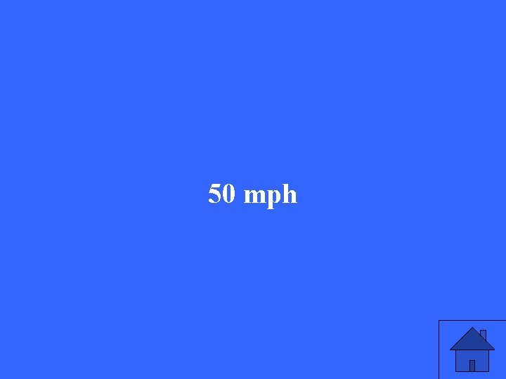 50 mph 